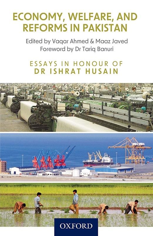 Economy, Welfare, and Reforms in Pakistan