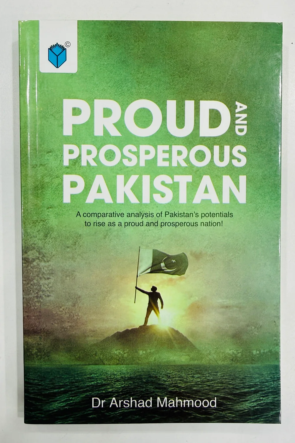 Proud And Prosperous Pakistan