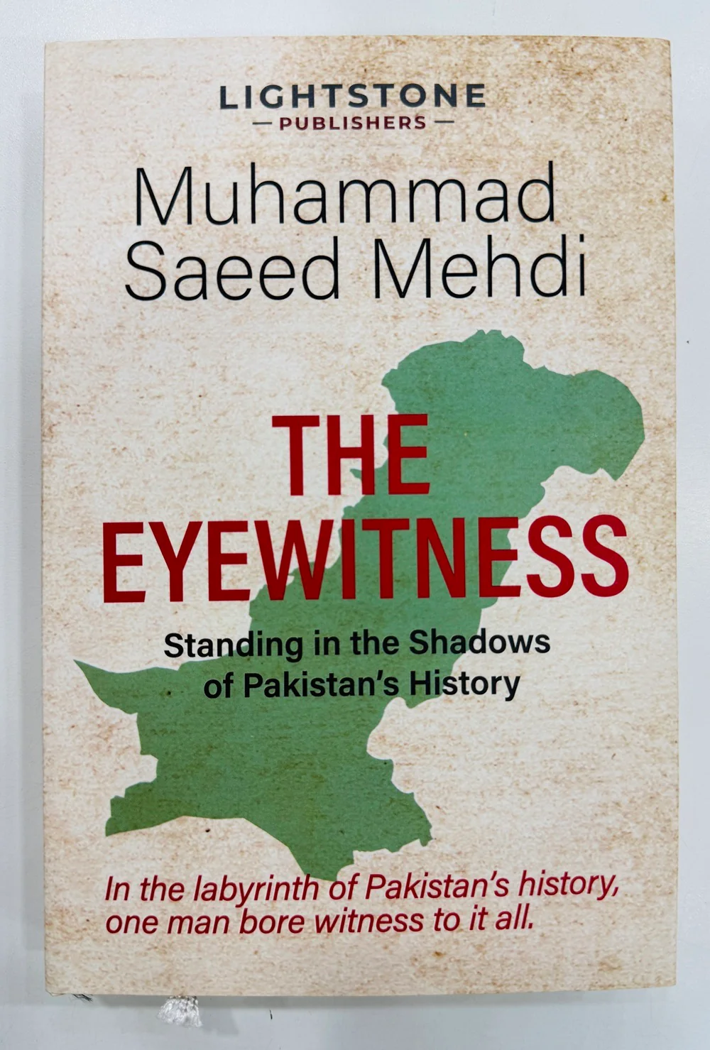 The Eyewitness: Standing In The Shadows Of Pakistan's History