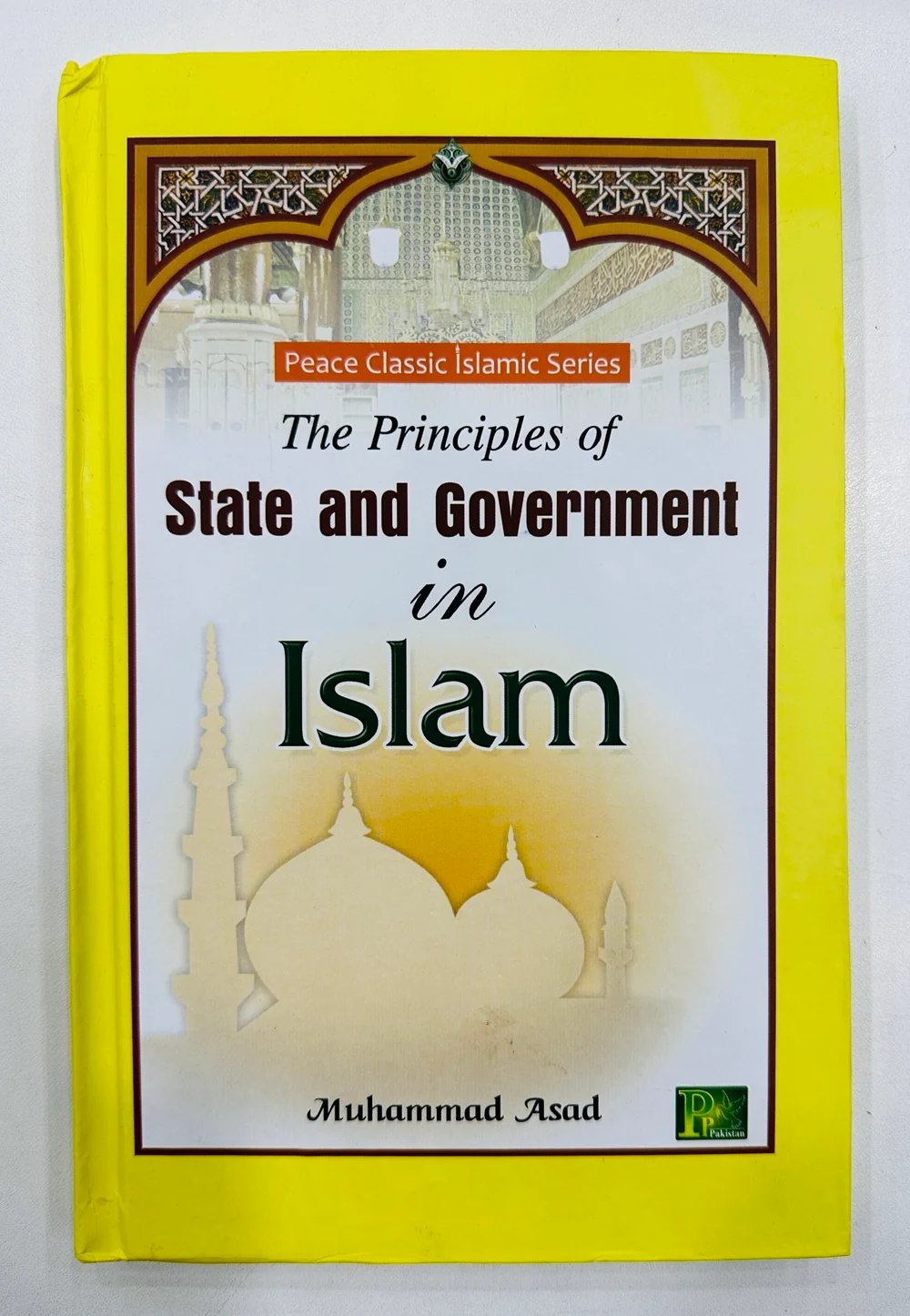 The Principles Of State and Government in Islam