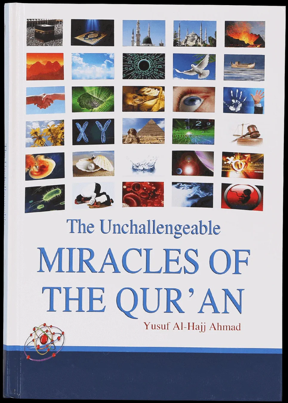 The Unchallengeable Miracles Of The Quran