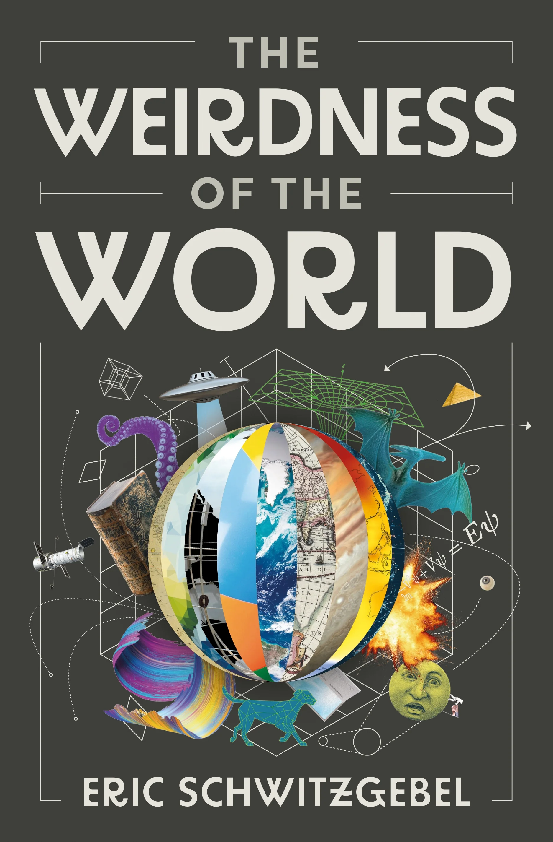 The Weirdness Of The World