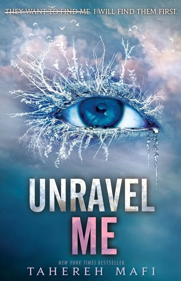 Unravel Me (Shatter Me Book 2)