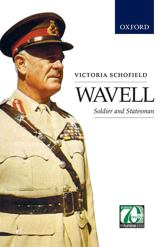 Wavell - Soldier and Statesman